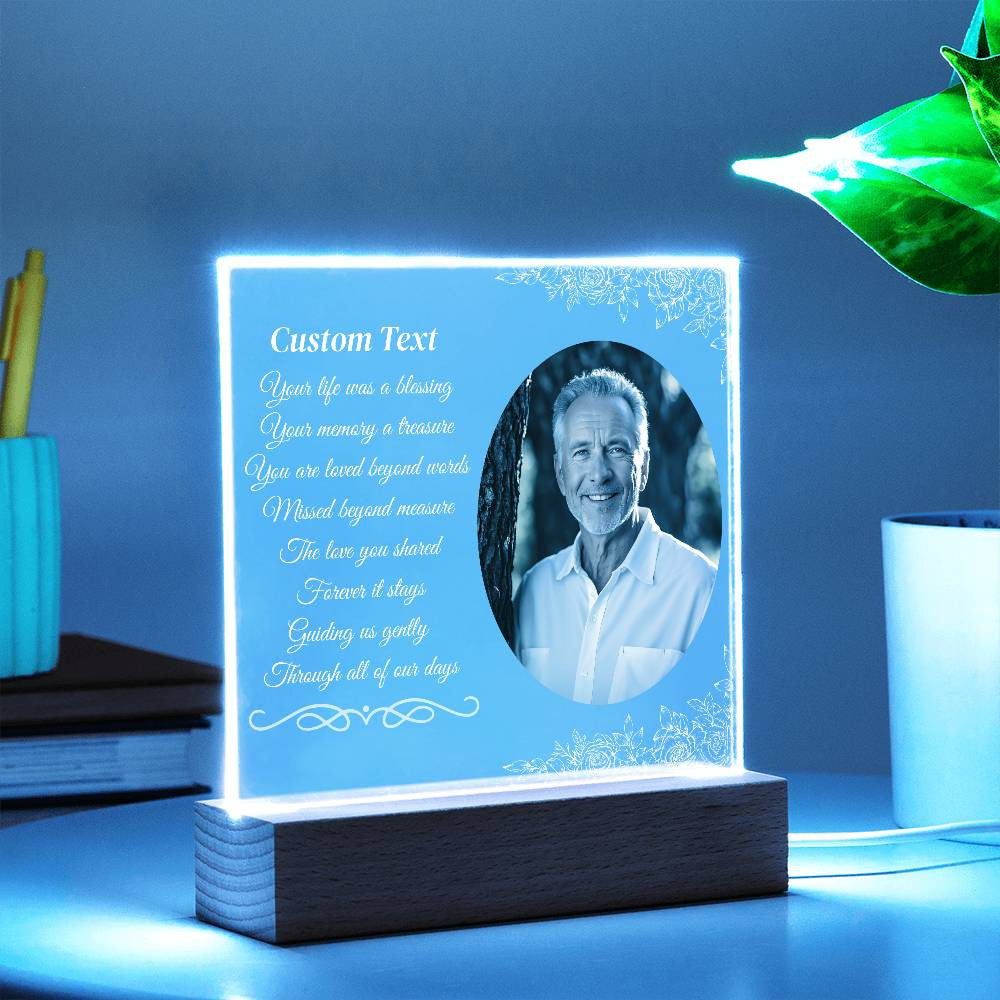 Your life was a blessing - Memorial Acrylic Square Plaque w/LED base