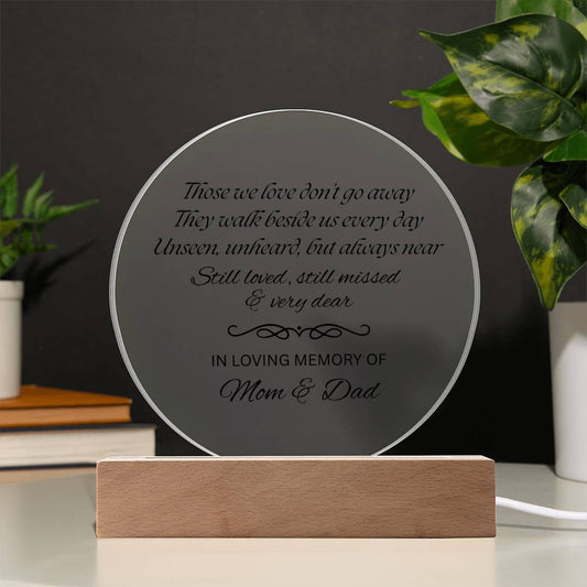 Those We Love Don't Go Away - Memorial Acrylic Circle Plaque w/LED base