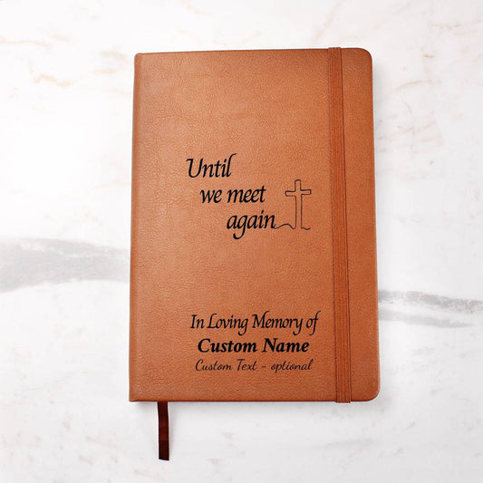 Until We Meet Again - Vegan Leather Journal
