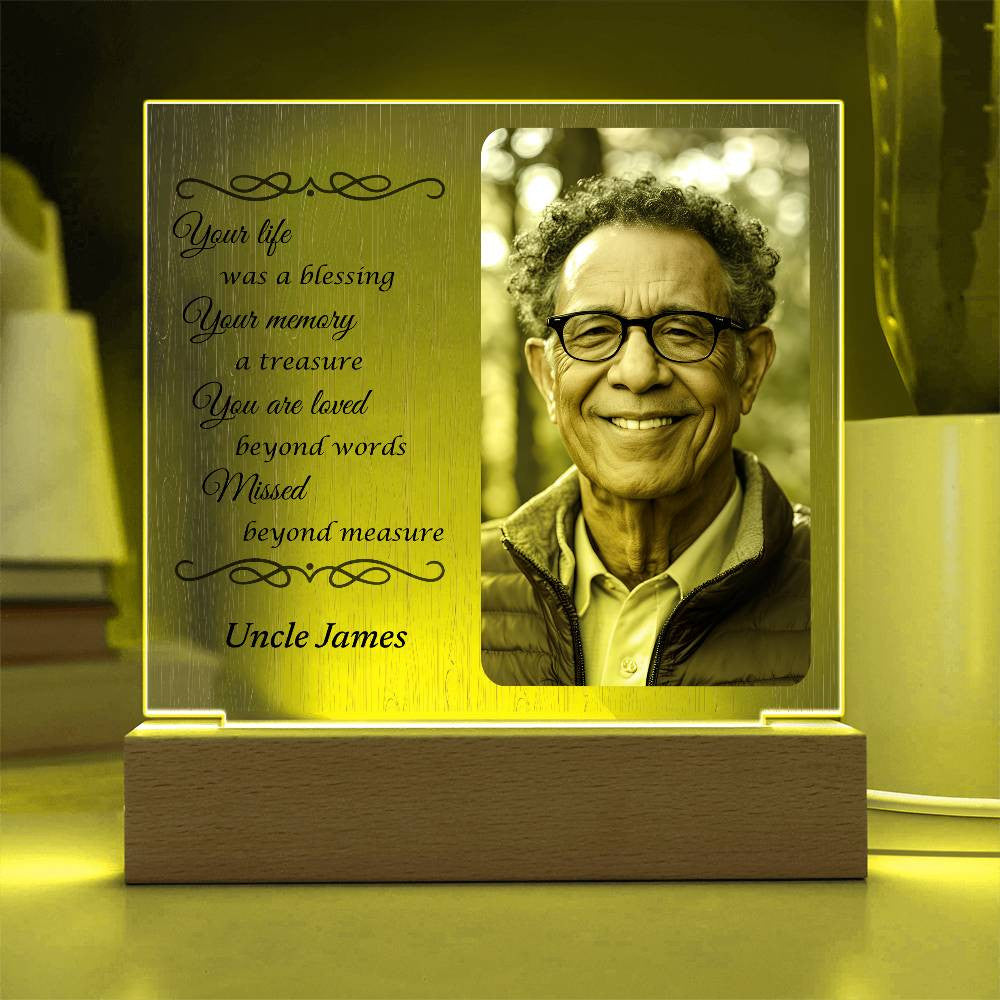 Your life was a blessing - Memorial Acrylic Square Plaque w/LED base