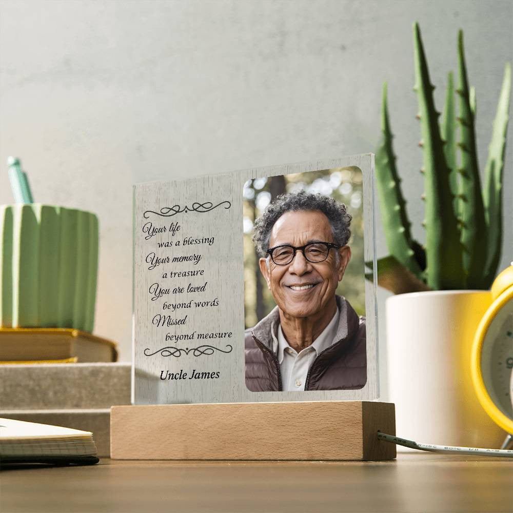 Your life was a blessing - Memorial Acrylic Square Plaque w/LED base