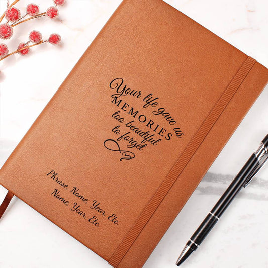 Your Life Gave Us Memories - Vegan Leather Journal