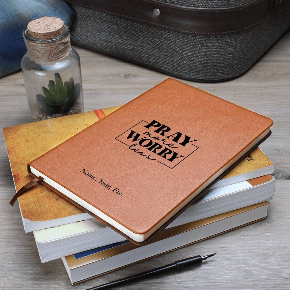 Pray more, Worry less - Vegan Leather Journal