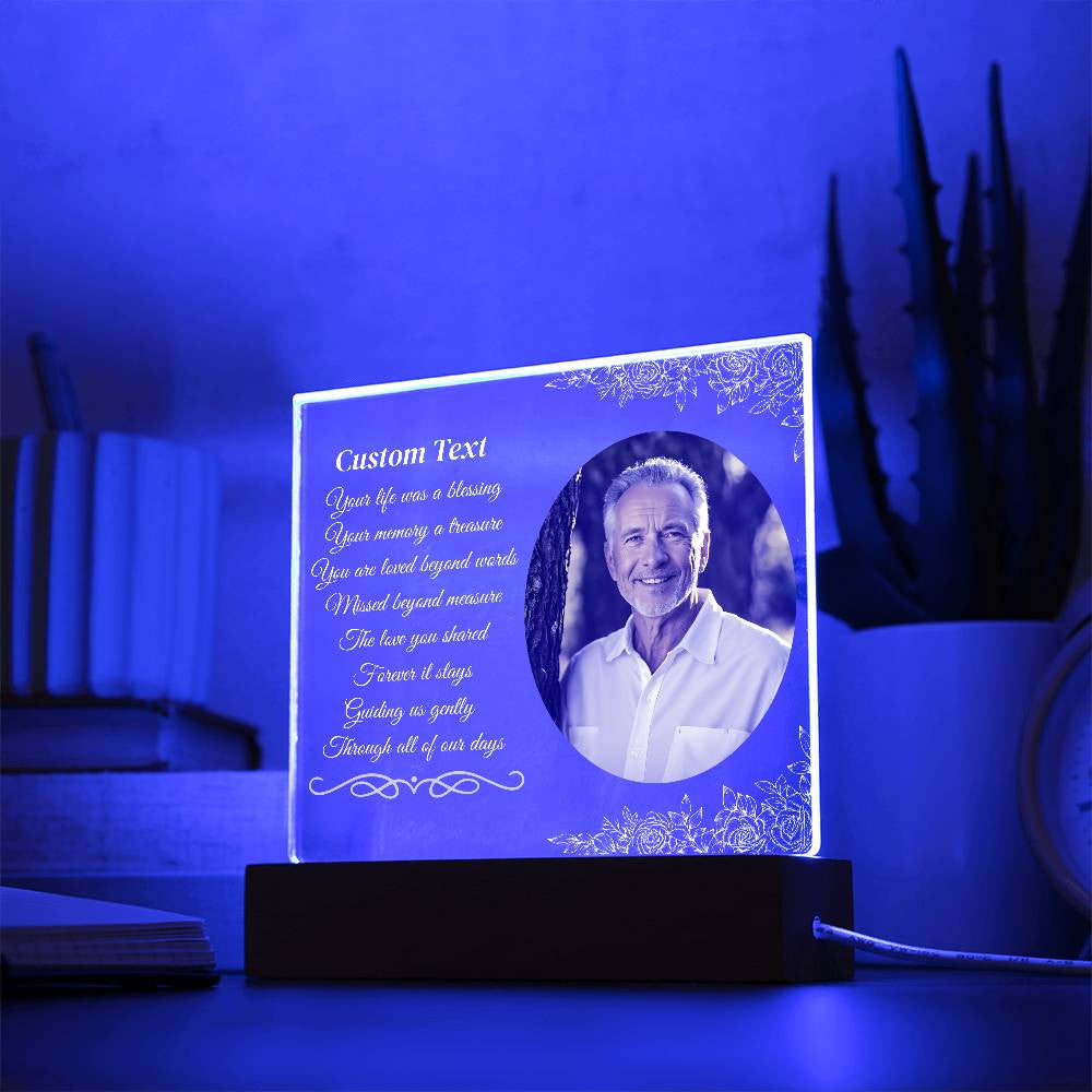 Your life was a blessing - Memorial Acrylic Square Plaque w/LED base