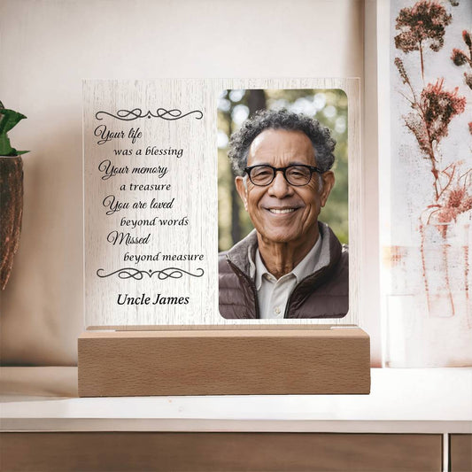 Your life was a blessing - Memorial Acrylic Square Plaque w/LED base