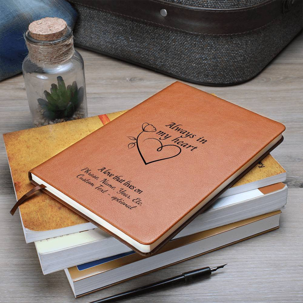 Always in my heart - Vegan Leather Journal