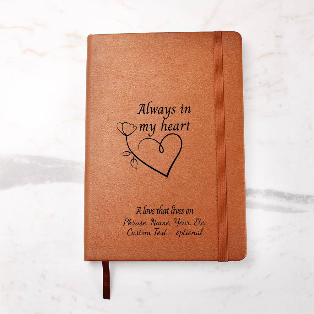 Always in my heart - Vegan Leather Journal