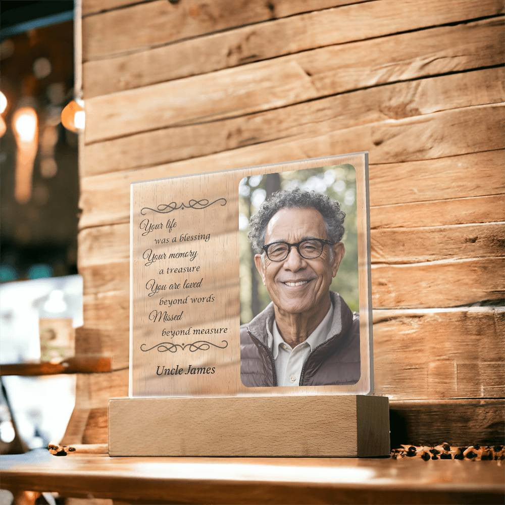 Your life was a blessing - Memorial Acrylic Square Plaque w/LED base