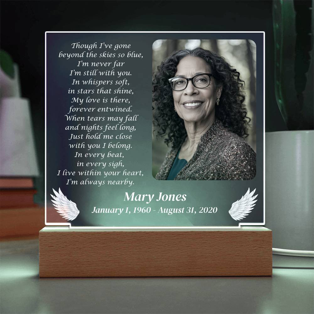Though I've gone beyond the skies - Memorial Acrylic Square Plaque w/LED base
