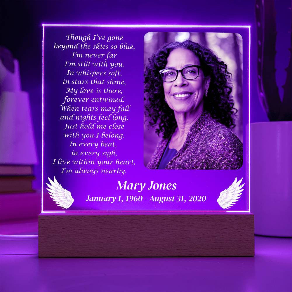 Though I've gone beyond the skies - Memorial Acrylic Square Plaque w/LED base