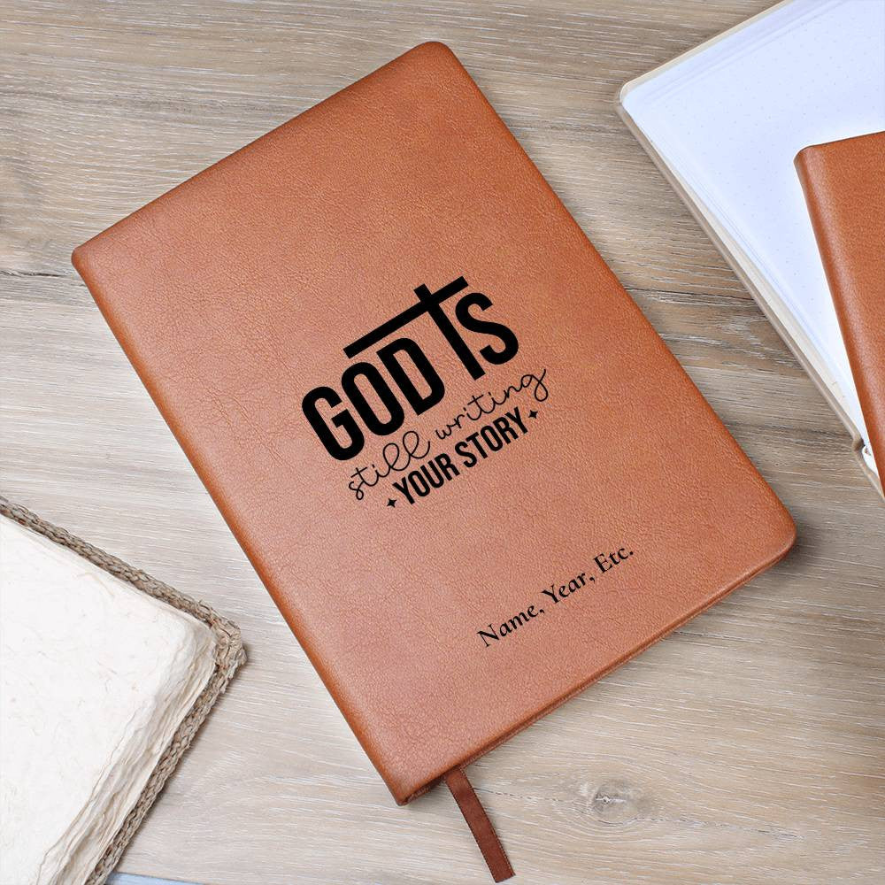 God is still writing your story - Graphic Leather Journal