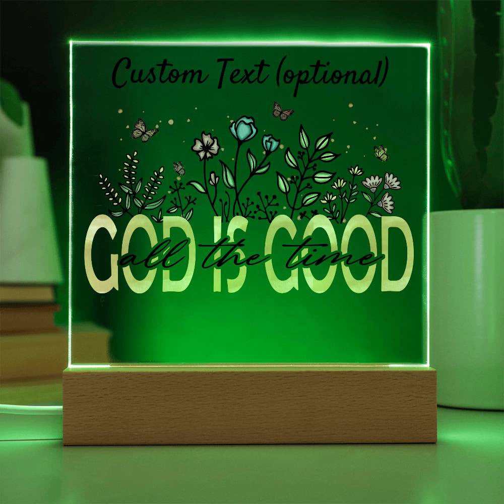 God is good - Acrylic Square Plaque w/LED base