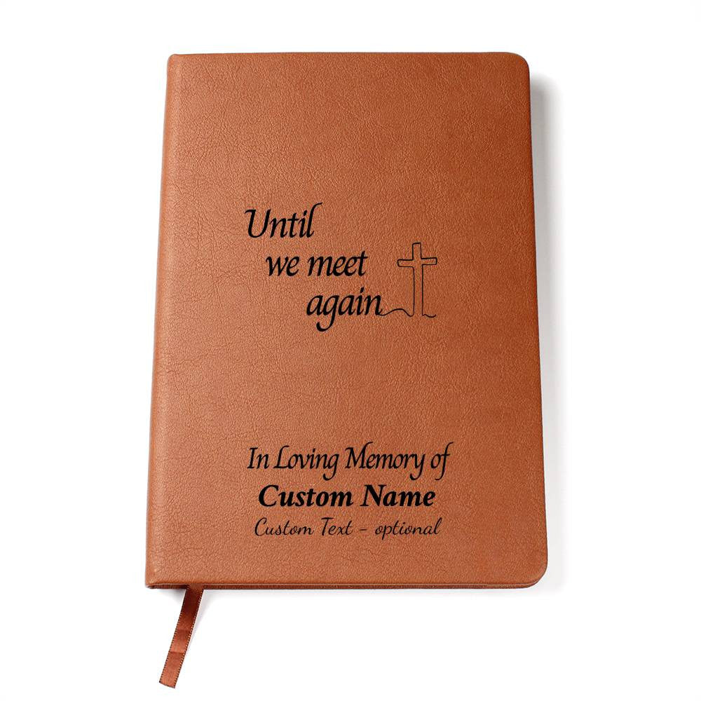 Until We Meet Again - Graphic Leather Journal