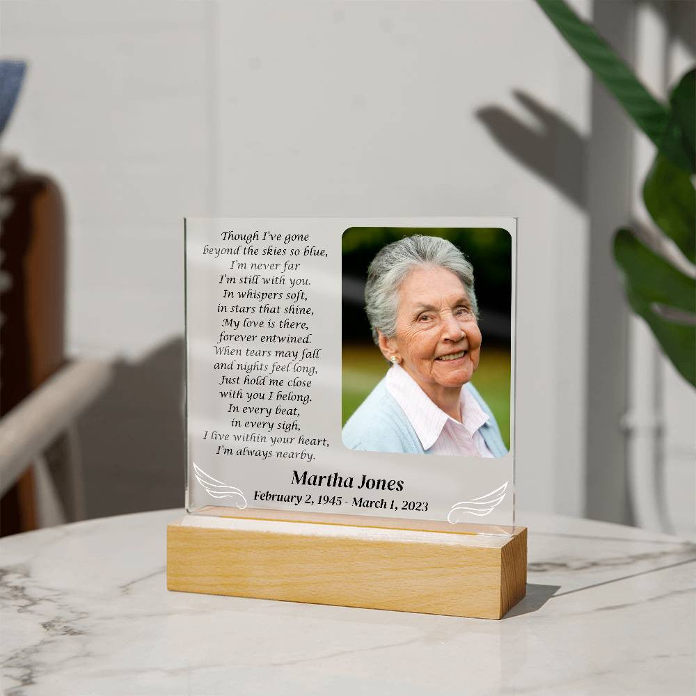 Though I've gone beyond the skies - Memorial Acrylic Square Plaque w/LED base