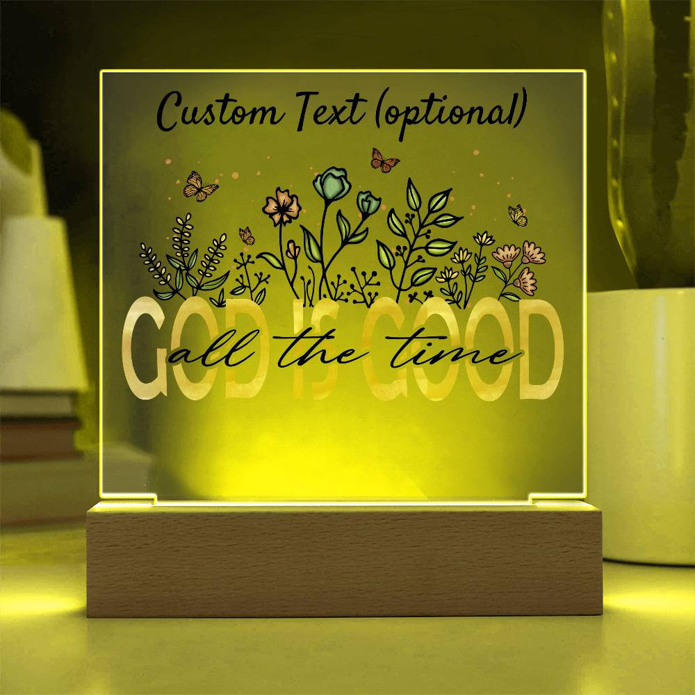 God is good - Acrylic Square Plaque w/LED base