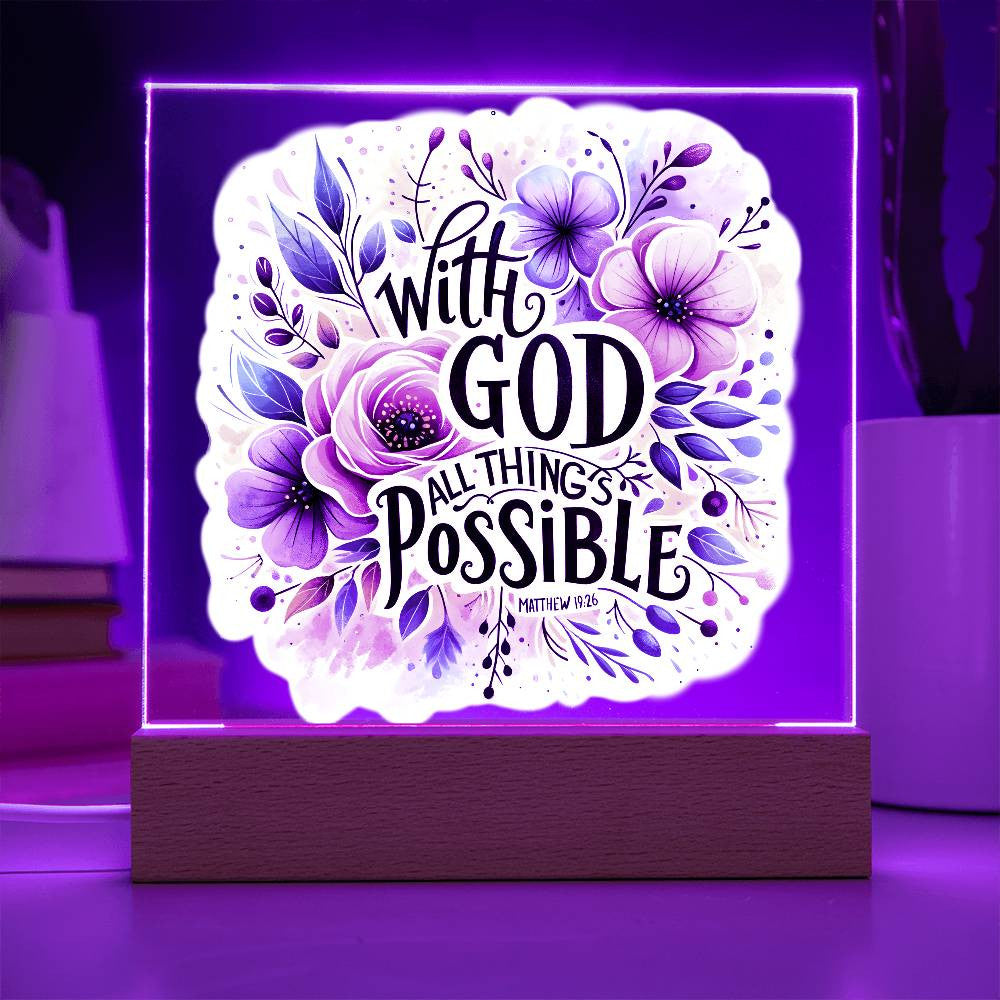 With God all things are possible - Acrylic Square Plaque w/LED base