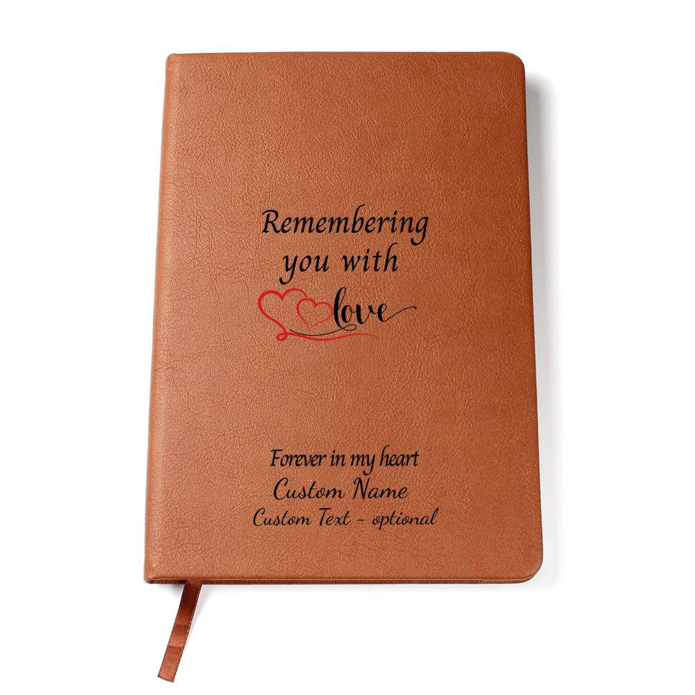 Remembering you with love - Graphic Leather Journal