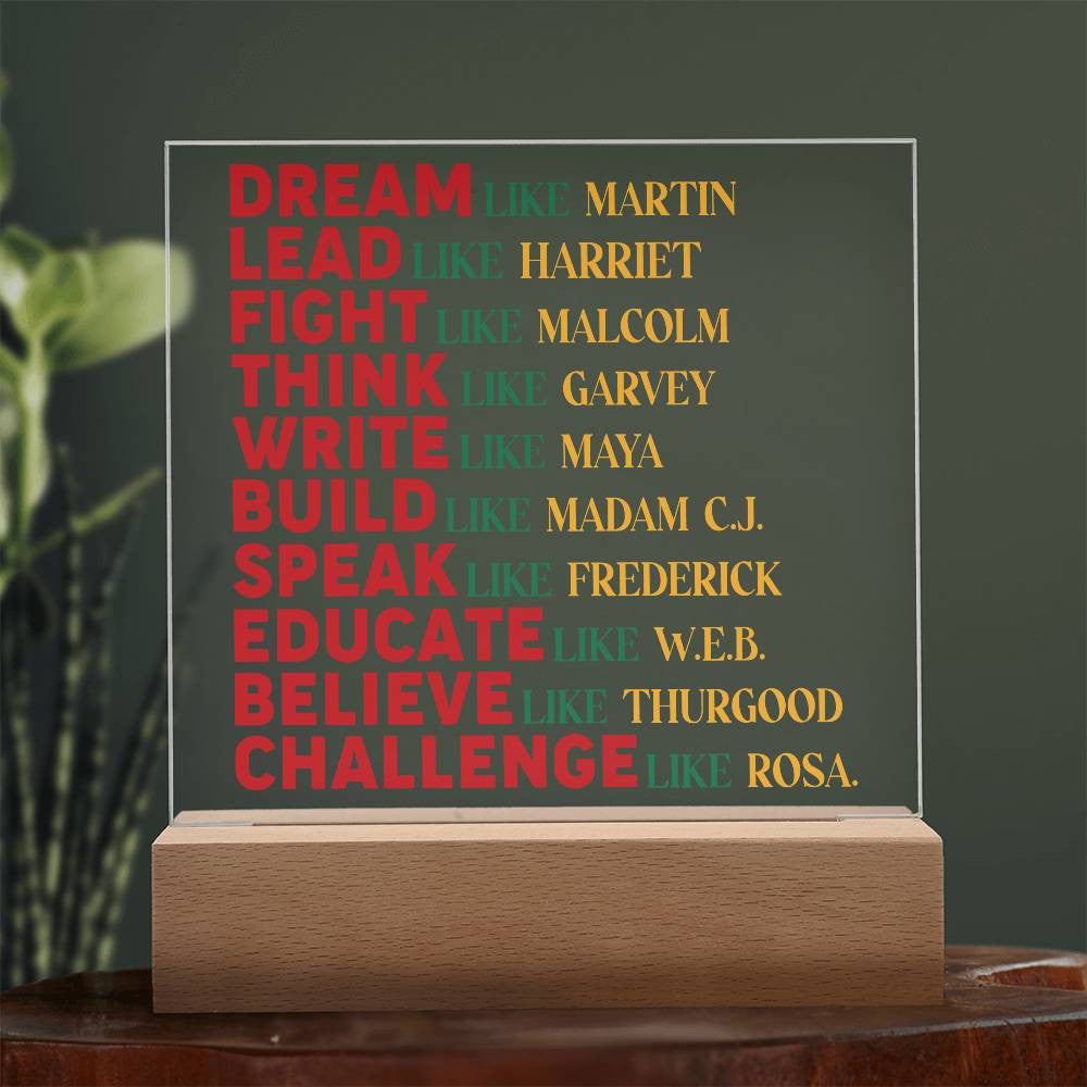 Dream Like Martin - Acrylic Square Plaque w/LED base