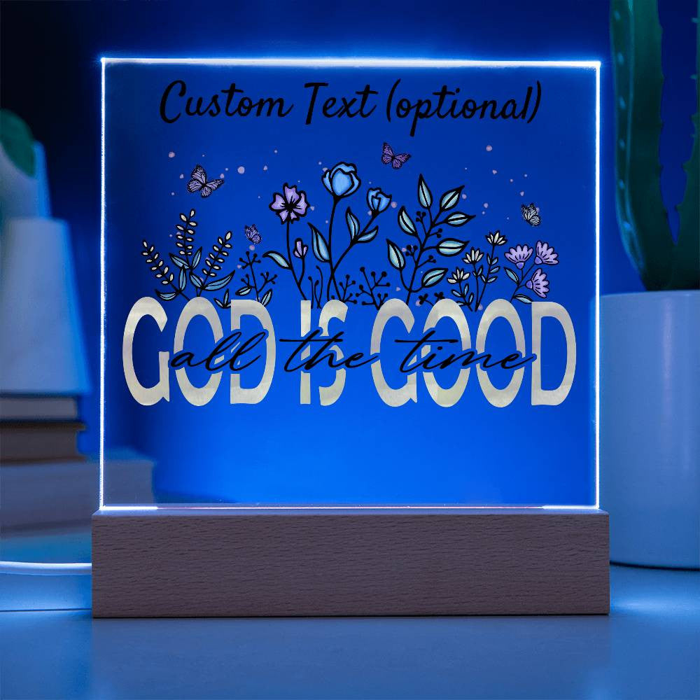 God is good - Acrylic Square Plaque w/LED base