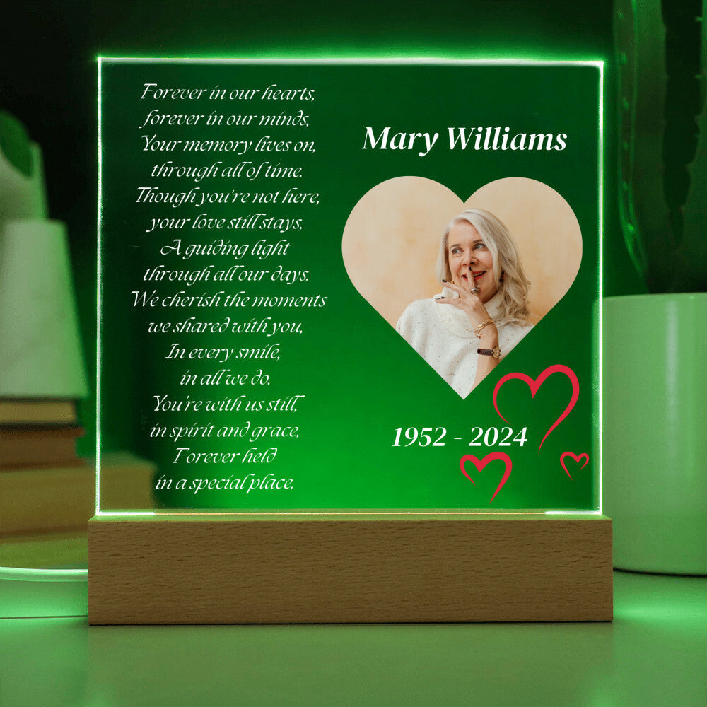 Forever in our hearts - Memorial Acrylic Square Plaque w/LED base