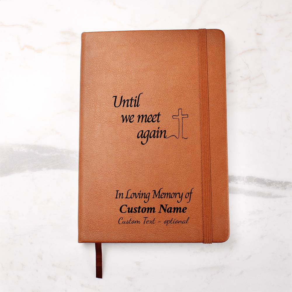 Until We Meet Again - Graphic Leather Journal