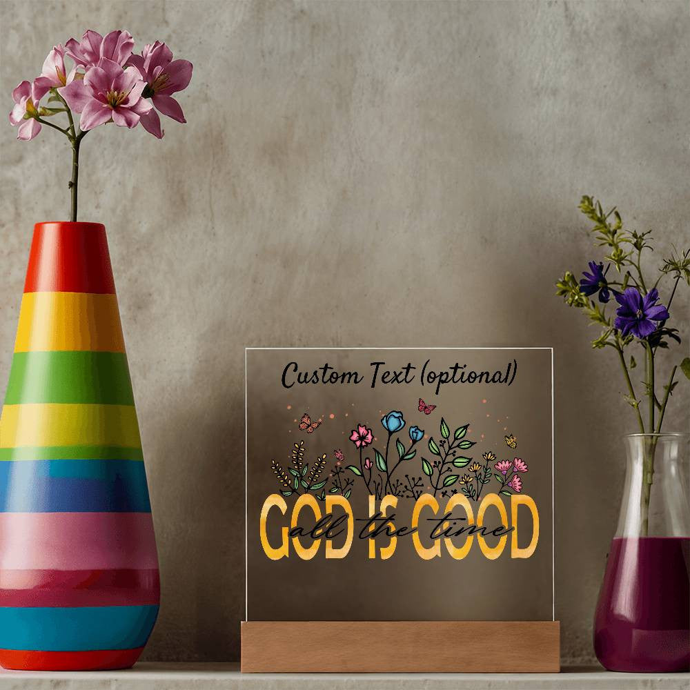 God is good - Acrylic Square Plaque w/LED base