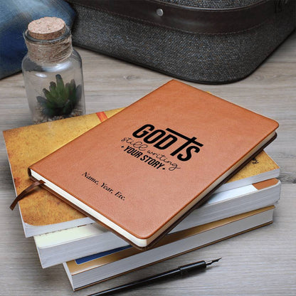 God is still writing your story - Vegan Leather Journal