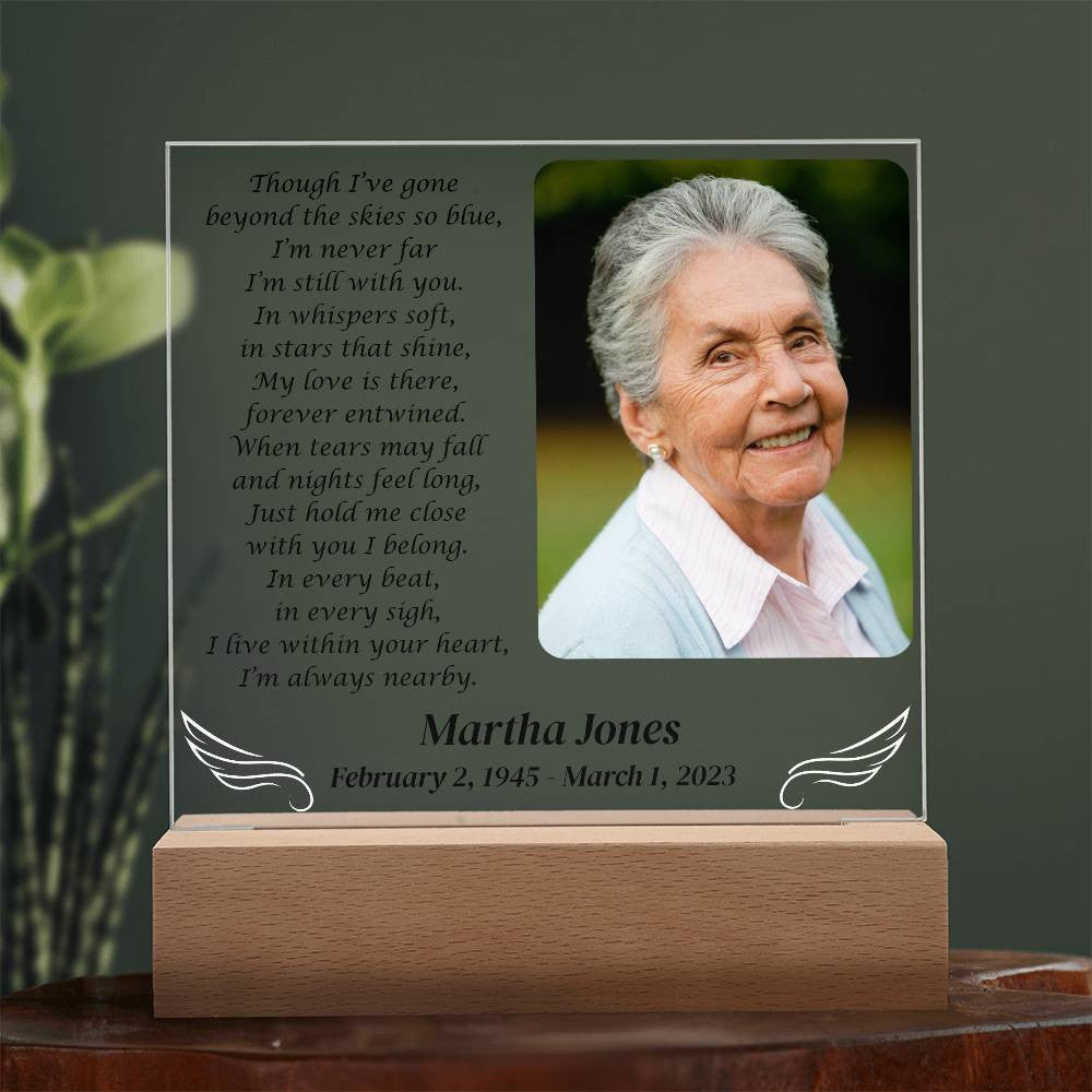 Though I've gone beyond the skies - Memorial Acrylic Square Plaque w/LED base