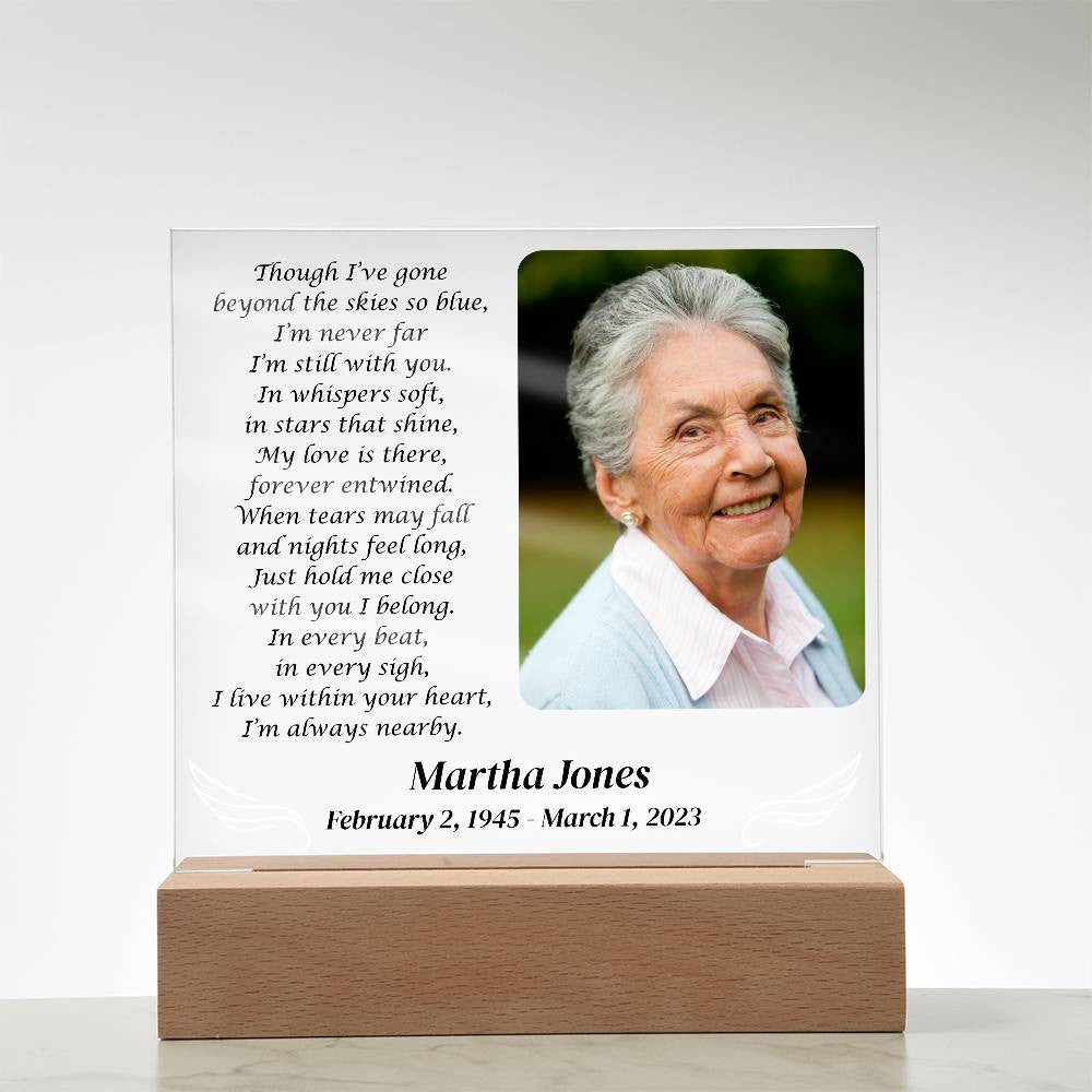 Though I've gone beyond the skies - Memorial Acrylic Square Plaque w/LED base