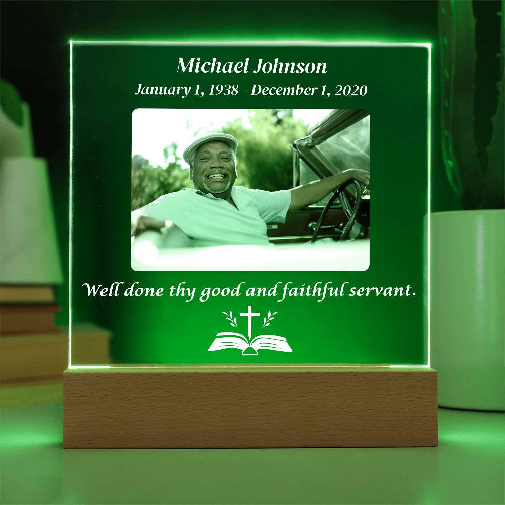 Well done thy good and faithful servant - Memorial Acrylic Square Plaque w/LED base