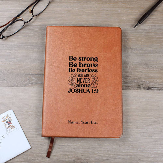 Be strong, Be Brave - Graphic Leather Journal