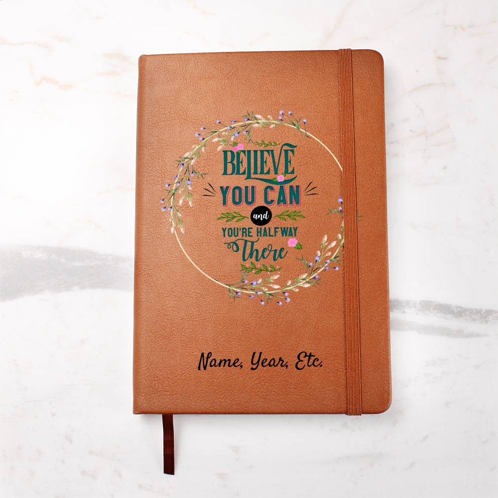 Believe you can - Graphic Leather Journal