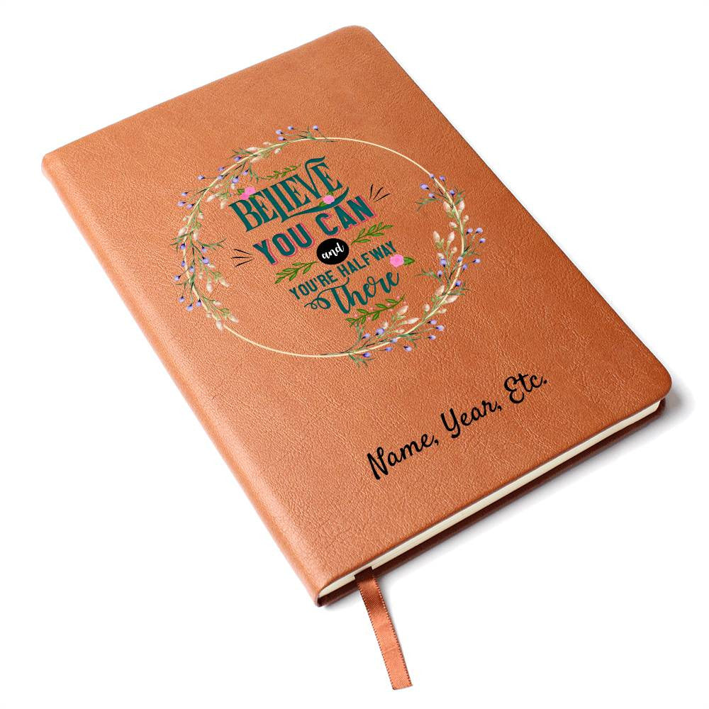 Believe you can - Graphic Leather Journal