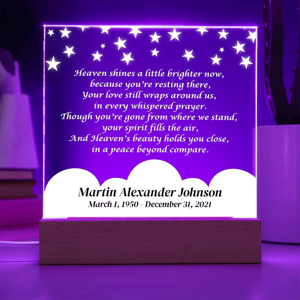 Heaven shines a little brighter now - Memorial Acrylic Square Plaque w/LED base