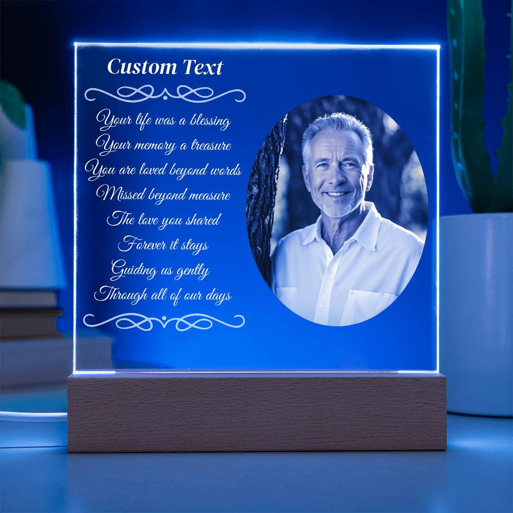 Your life was a blessing - Memorial Acrylic Square Plaque w/LED base