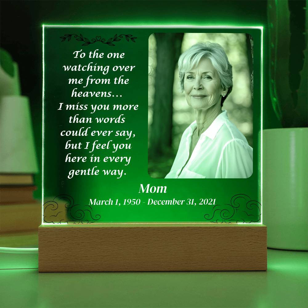 To the one watching over me - Memorial Acrylic Square Plaque w/LED base