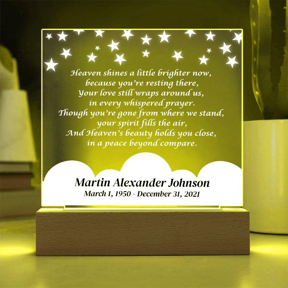 Heaven shines a little brighter now - Memorial Acrylic Square Plaque w/LED base