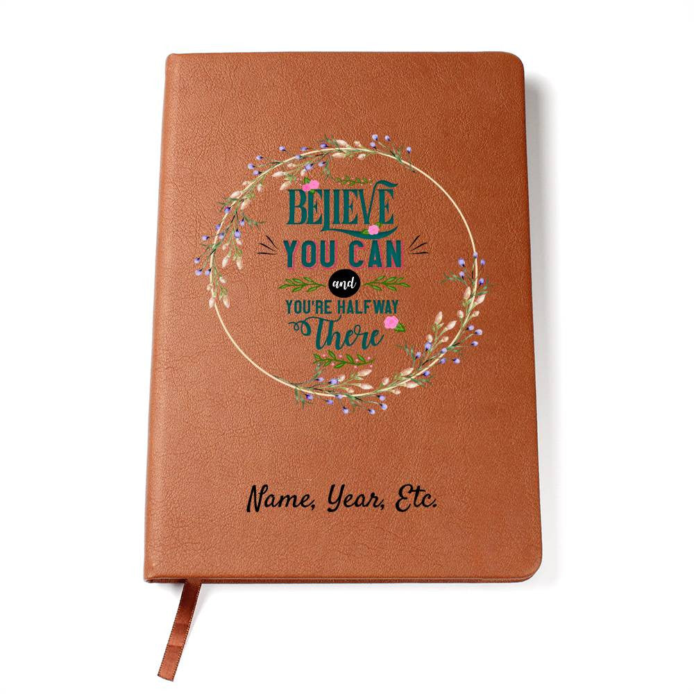 Believe you can - Graphic Leather Journal