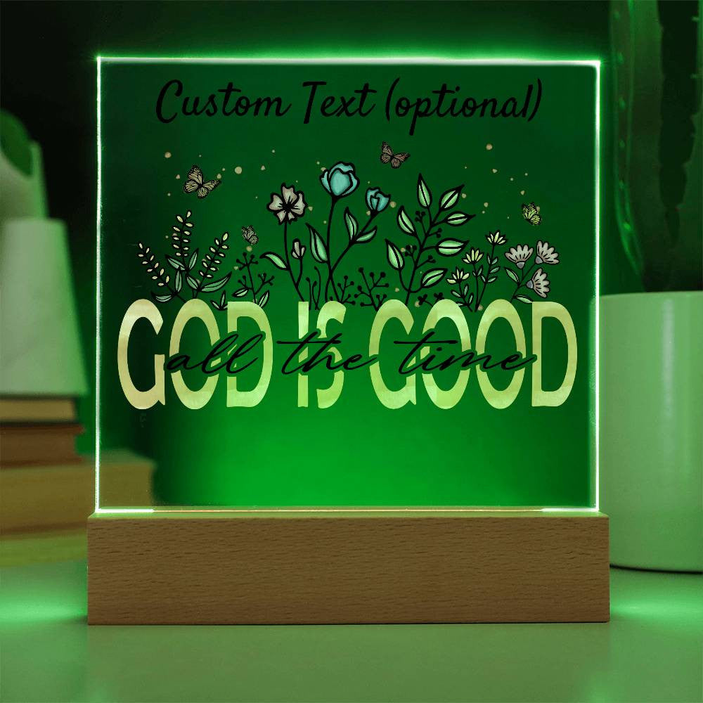 God is good - Acrylic Square Plaque w/LED base