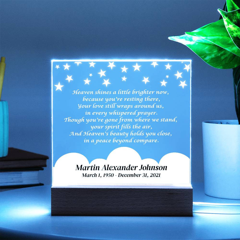 Heaven shines a little brighter now - Memorial Acrylic Square Plaque w/LED base