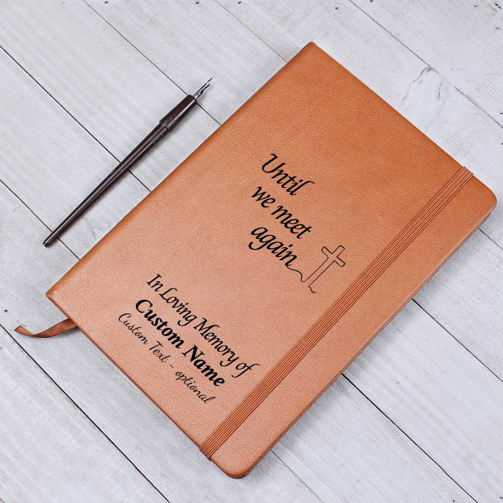 Until We Meet Again - Graphic Leather Journal