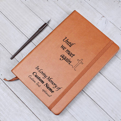 Until We Meet Again - Vegan Leather Journal