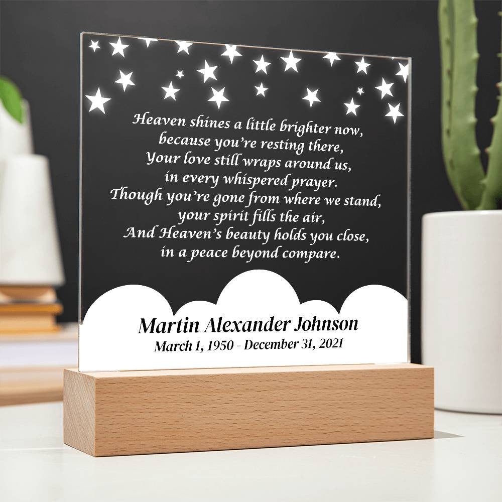 Heaven shines a little brighter now - Memorial Acrylic Square Plaque w/LED base