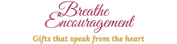 Breathe Encouragement