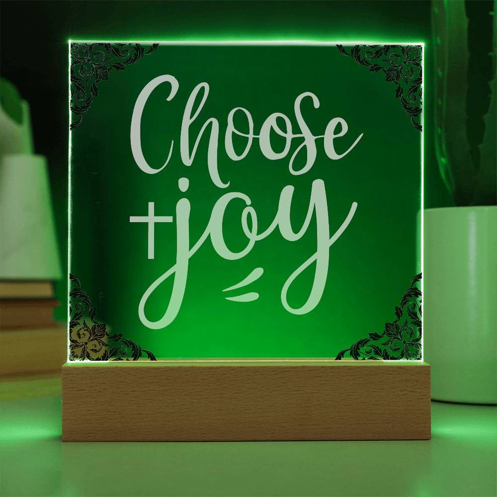 Choose Joy - Acrylic Square Plaque w/LED base