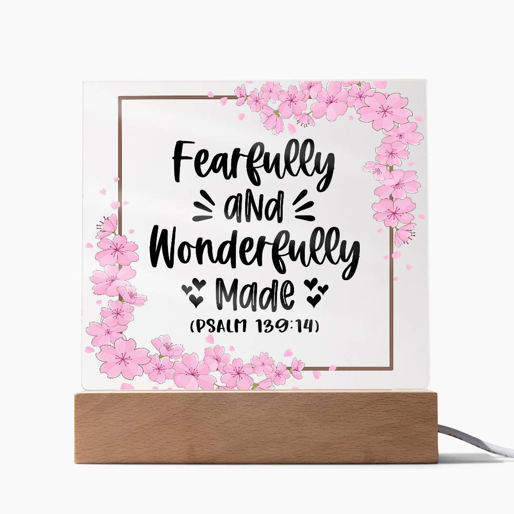 Fearfully and wonderfully made - Acrylic Square Plaque w/LED base