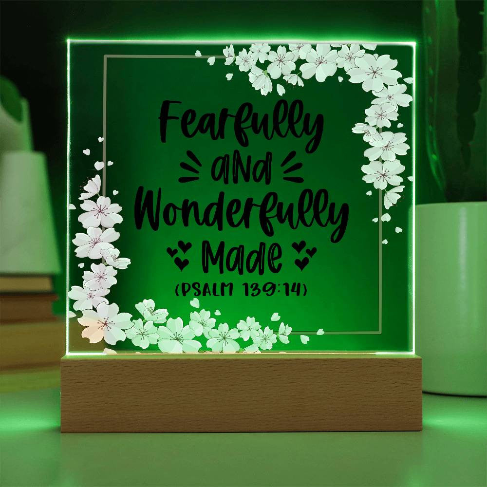 Fearfully and wonderfully made - Acrylic Square Plaque w/LED base