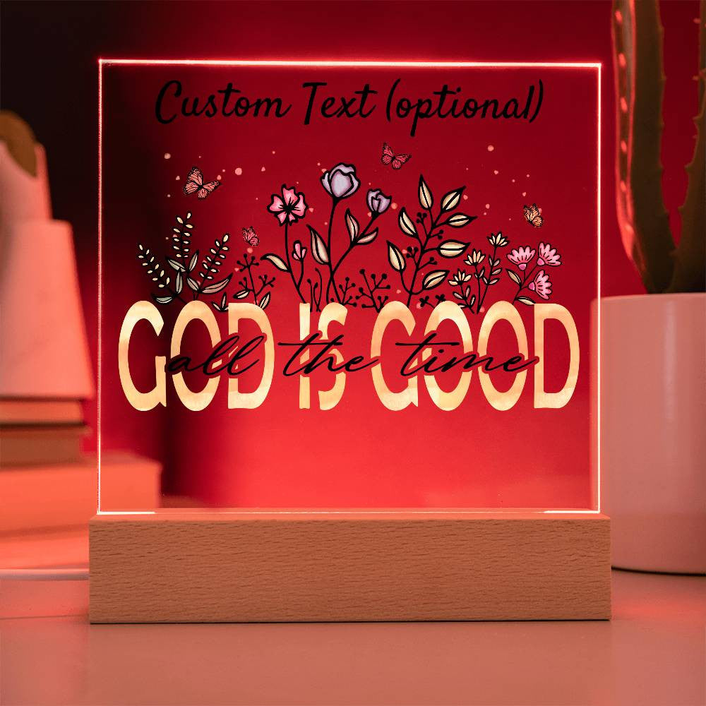 God is good - Acrylic Square Plaque w/LED base