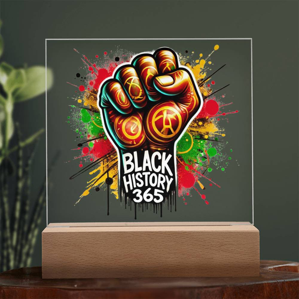 Black History 365 Fist - Acrylic Square Plaque w/LED base