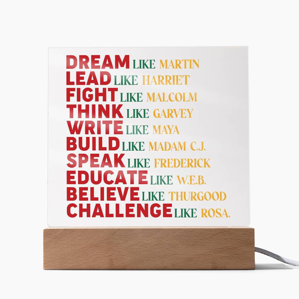 Dream Like Martin - Acrylic Square Plaque w/LED base